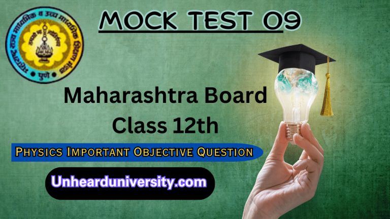 Maharashtra Board Class 12th Physics Important Objective Question for 2024 – Mock Test 09